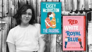 About the Author: Casey McQuiston is a #1 New York Times bestselling author of romantic comedies, including One Last Stop, Red, White & Royal Blue, I Kissed Shara Wheeler, and The Pairing. Red, White & Royal Blue was adapted into a movie in 2023 and released on Amazon Prime. Casey was recently named on the 2022 Time100 Next List. Their writing has appeared in The New York Times, The Washington Post, and Bon Appetit. Born and raised in southern Louisiana, Casey now lives in New York City with a poodle mix named Pepper.