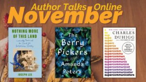 Learn about history’s lasting legacy through both memoir and fiction, plus get a lesson on how to communicate.